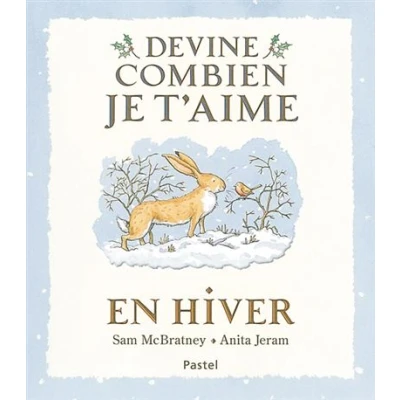 Image de Devine combien je t&#039;aime En hiver