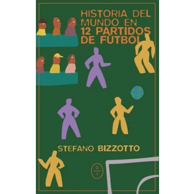 Afbeelding van Historia del mundo en 12 partidos de fútbol