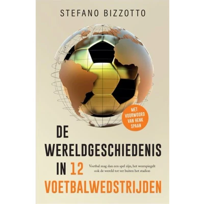 Image de De wereldgeschiedenis in 12 voetbalwedstrijden