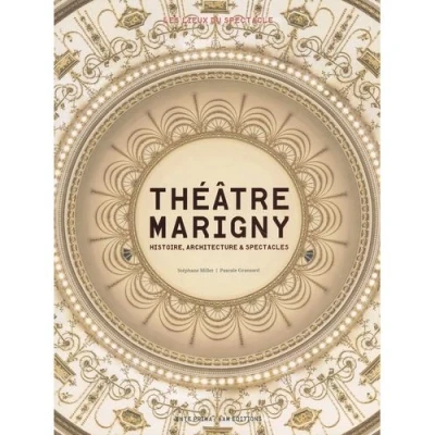 Image de Théâtre Marigny. Histoire, architecture et spectacles