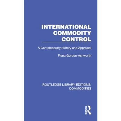 Afbeelding van Routledge Library Editions: Commodities International Commodity Control