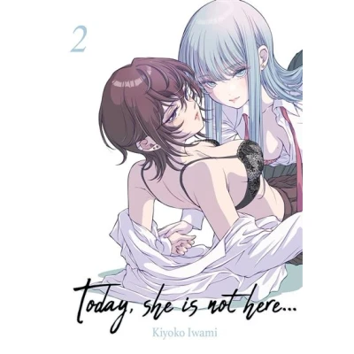 Image de Today, She is not here... Tome 02