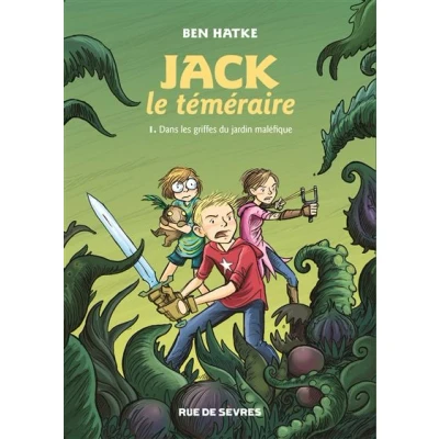 Image de Jack le temeraire t1 dans les griffes du jardin malefique