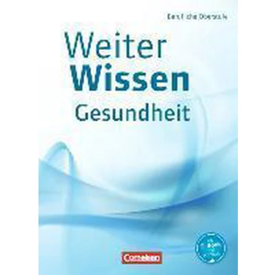 Afbeelding van Weiterwissen Gesundheit Berufliche Oberstufe. Schülerbuch