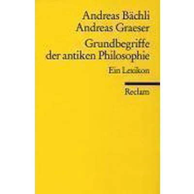Afbeelding van Grundbegriffe der antiken Philosophie