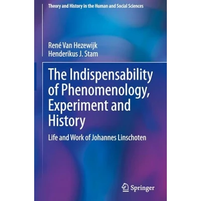 Afbeelding van Theory and History in The Human Social Sciences Indispensability of Phenomenology, Experiment