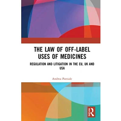 Afbeelding van The Law of Off label Uses Medicines
