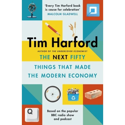 Afbeelding van the Next Fifty Things that Made Modern Economy