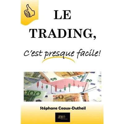 Image de Le Trading, C&#039;est presque facile!