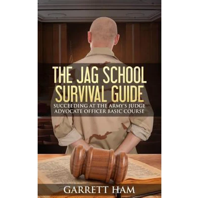 Afbeelding van The JAG School Survival Guide