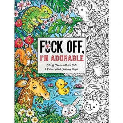 Afbeelding van Fuck Off I&#039;m Coloring Off, Adorable