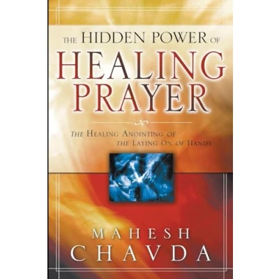 Afbeelding van The Hidden Power of Healing Prayer