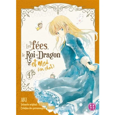 Image de Les fées, le Roi Dragon et moi (en chat) T04