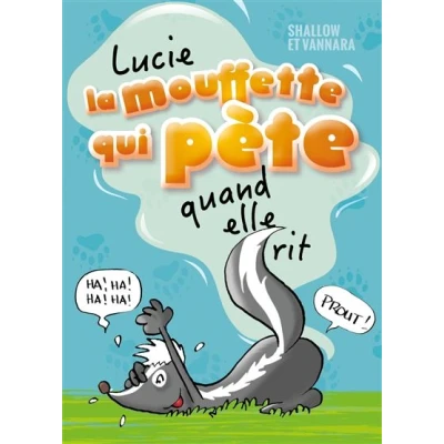 Image de Lucie la mouffette qui pète quand elle rit
