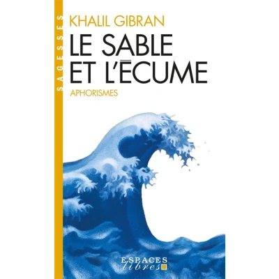 Image de Le Sable et l&#039;écume (Espaces Libres Sagesses)
