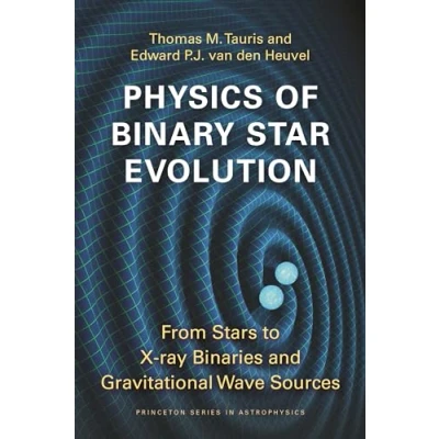 Afbeelding van Princeton Series in Astrophysics42 Physics of Binary Star Evolution