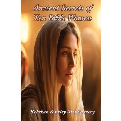 Afbeelding van Ancient Secrets of Ten Bible Women