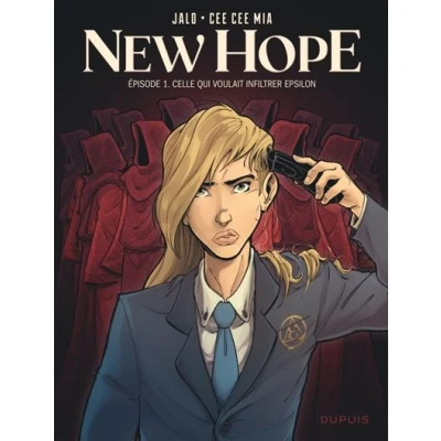Image de New Hope Tome 1 Celle qui voulait infiltrer Epsilon