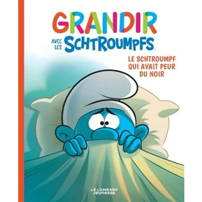 Image de Grandir avec les Schtroumpfs Tome 1 Le Schtroumpf qui avait peur du noir