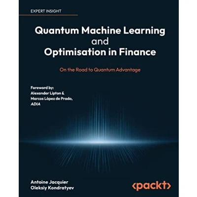 Afbeelding van Quantum Machine Learning and Optimisation in Finance