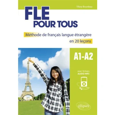 Image de FLE pour tous. Méthode de français langue étrangère en 20 leçons avec fichiers audio. [A1 A2]