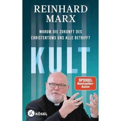 Afbeelding van Kult. Warum die Zukunft des Christentums uns alle betrifft