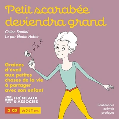 Afbeelding van Élodie Huber Celine Santini: Petit Scarabée Deviendra Grand (2 CD)