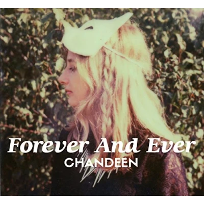 Afbeelding van Chandeen Forever And Ever (CD)
