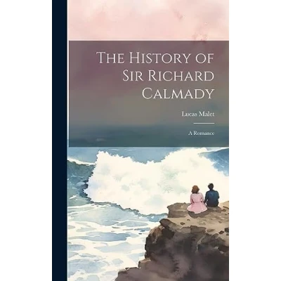 Afbeelding van The History of Sir Richard Calmady