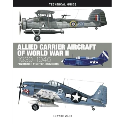 Afbeelding van Technical Guides Allied Carrier Aircraft of World War II