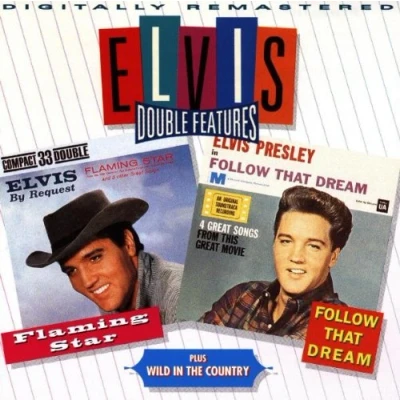 Afbeelding van Flaming Star/Wild In The Country/Follow That Dream