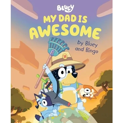 Afbeelding van Bluey My Dad Is Awesome by and Bingo