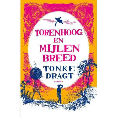 Afbeelding van Torenhoog en Mijlen breed