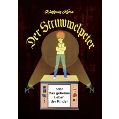 Afbeelding van der Struwwelpeter oder Das geheime Leben Kinder