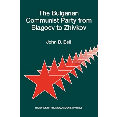 Afbeelding van The Bulgarian Communist Party from Blagoev to Zhivkov