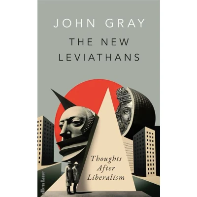 Image de The New Leviathans: Thoughts After Liberalism