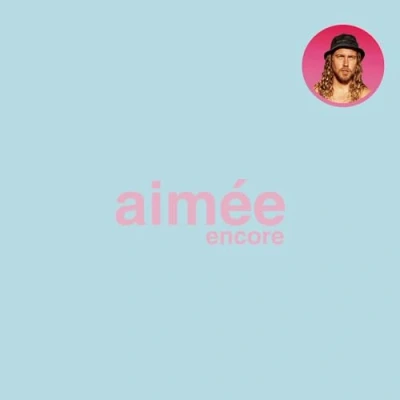 Afbeelding van AimÃ©e Encore von Julien Dore