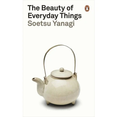 Image de Penguin Modern Classics: The Beauty of Everyday Things