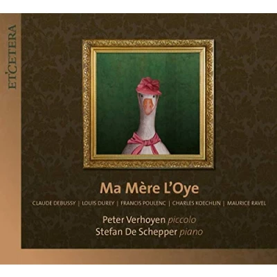 Afbeelding van Peter Piccolo Verhoyen &amp; Stefan De Schepper Ma Mere L&#039;oye (CD)