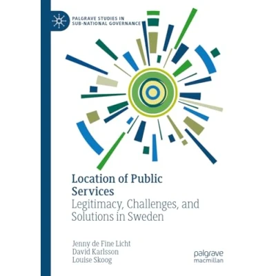 Afbeelding van Palgrave Studies in Sub National Governance Location of Public Services