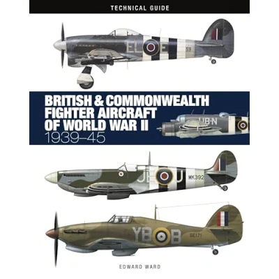 Afbeelding van Technical Guides British and Commonwealth Fighter Aircraft of World War II