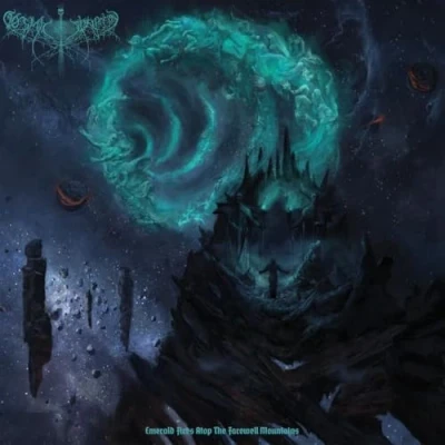 Afbeelding van Cosmic Putrefaction Emerald Fires Atop the Farewell Mountains (LP)