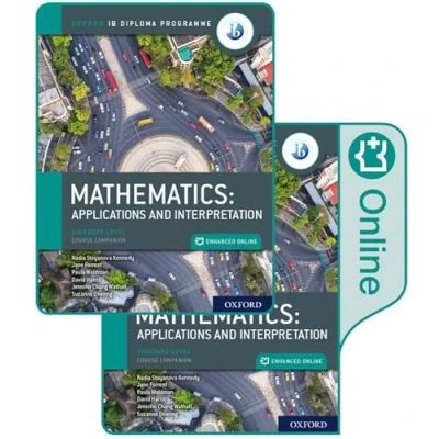 Afbeelding van Oxford IB Diploma Programme: Mathematics: applications and interpretation, Standard Level, Print Enhanced Online Course Book Pack