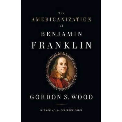 Afbeelding van The Americanization Of Benjamin Franklin