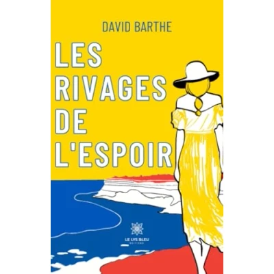 Afbeelding van Les rivages de l’espoir