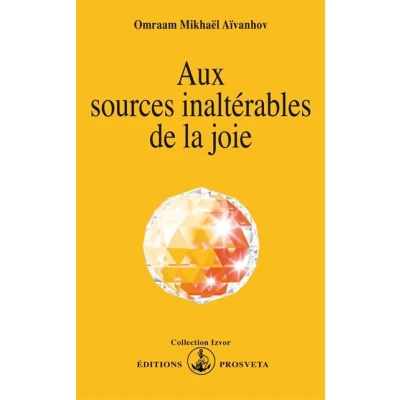 Image de Aux sources inaltérables de la joie