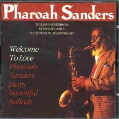 Afbeelding van Pharoah Sanders Quartet Welcome To Love (CD)