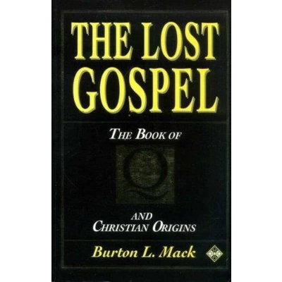 Afbeelding van the Lost Gospel, book of Q and Christian Origins