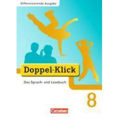 Afbeelding van Doppel Klick Differenzierende Ausgabe. 8. Schuljahr. Schülerbuch