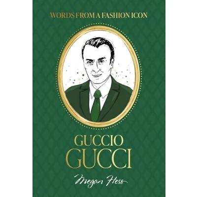 Afbeelding van Words from a Fashion Icon: Guccio Gucci